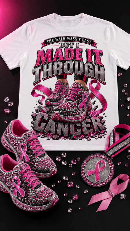 Made It Through cancer walk edition white T-shirt, front design